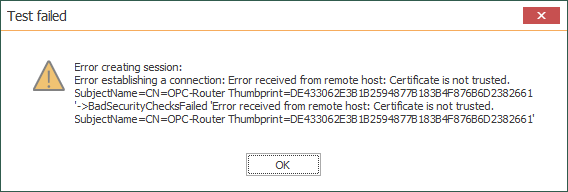 Screenshot_OPCRouter_Check_Connection_Failed_Client_Cert_Not_Trusted